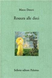 Rosaura alle dieci