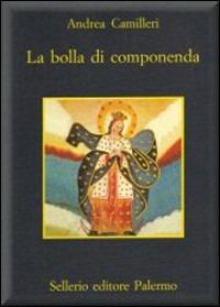 La bolla di Componenda - Andrea Camilleri - Libro Sellerio Editore Palermo 1993, Quaderni bib. siciliana di storia e let. | Libraccio.it