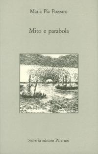 Mito e parabola. La descrizione del tramonto in «Tristi tropici» di C. Levi-Strauss - M. Pia Pozzato - Libro Sellerio Editore Palermo 1993, Prisma | Libraccio.it