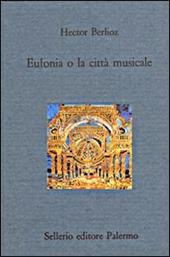 Eufonia o la città musicale