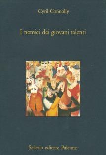 I nemici dei giovani talenti - Cyril Connolly - Libro Sellerio Editore Palermo 1994, La diagonale | Libraccio.it