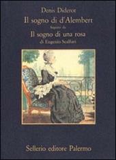 Il sogno di D'Alembert-Il sogno di una rosa