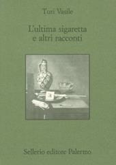 L' ultima sigaretta e altri racconti