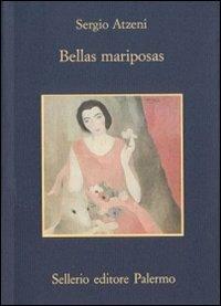 Bellas mariposas - Sergio Atzeni - Libro Sellerio Editore Palermo 1996, La memoria | Libraccio.it