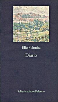 Diario - Elio Schmitz - Libro Sellerio Editore Palermo 1998, La nuova diagonale | Libraccio.it