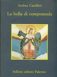La bolla di Componenda - Andrea Camilleri - Libro Sellerio Editore Palermo 1997, La memoria | Libraccio.it