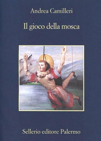 Il gioco della mosca - Andrea Camilleri - Libro Sellerio Editore Palermo 1997, La memoria | Libraccio.it