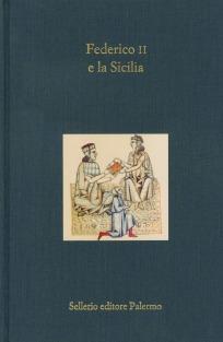 Federico II e la Sicilia  - Libro Sellerio Editore Palermo 1999, L'isola | Libraccio.it