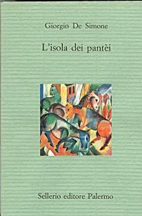 L' isola dei pantèi - Giorgio De Simone - Libro Sellerio Editore Palermo 1998, Il divano | Libraccio.it