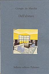 Dell'abitare. Ediz. illustrata