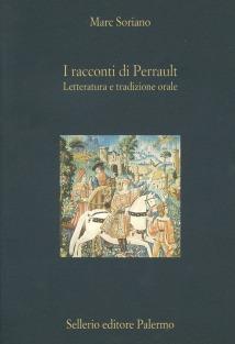 I racconti di Perrault - Marc Soriano - Libro Sellerio Editore Palermo 2000, La diagonale | Libraccio.it