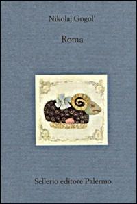 Roma - Nikolaj Gogol' - Libro Sellerio Editore Palermo 2000, Il divano | Libraccio.it