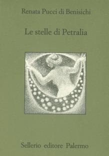Le stelle di Petralia - Renata Pucci Di Benisichi - Libro Sellerio Editore Palermo 2000, Quaderni bib. siciliana di storia e let. | Libraccio.it