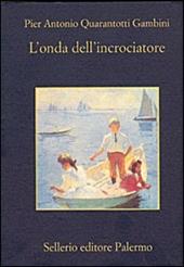 L' onda dell'incrociatore