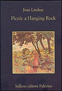 Picnic a Hanging Rock - Joan Lindsay - Libro Sellerio Editore Palermo 2000, La memoria | Libraccio.it