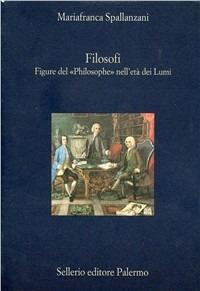 Filosofi - Mariafranca Spallanzani - Libro Sellerio Editore Palermo 2002, La diagonale | Libraccio.it