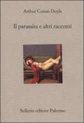 Il parassita a e altri racconti