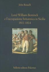 Lord William Bentinck e l'occupazione britannica in Sicilia 1811-1814