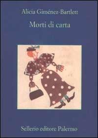 Morti di carta - Alicia Giménez-Bartlett - Libro Sellerio Editore Palermo 2002, La memoria | Libraccio.it