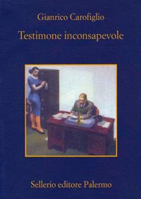 Testimone inconsapevole - Gianrico Carofiglio - Libro Sellerio Editore Palermo 2002, La memoria | Libraccio.it