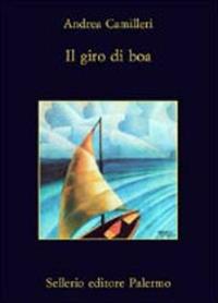 Il giro di boa - Andrea Camilleri - Libro Sellerio Editore Palermo 2003, La memoria | Libraccio.it