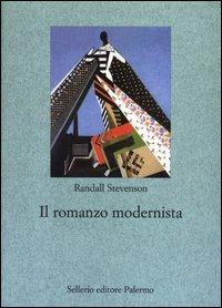 Il romanzo modernista - Randall Stevenson - Libro Sellerio Editore Palermo 2003, Le parole e le cose | Libraccio.it