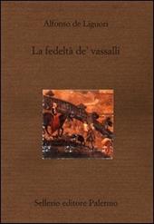 La fedeltà de' vassalli