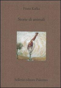 Storie di animali - Franz Kafka - Libro Sellerio Editore Palermo 2005, Il divano | Libraccio.it