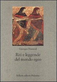 Riti e leggende del mondo egeo. Il crimine delle donne di Lemno - Georges Dumézil - Libro Sellerio Editore Palermo 2005, Nuovo prisma | Libraccio.it