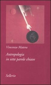 Antropologia in sette parole chiave