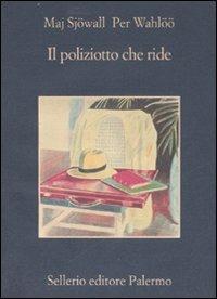 Il poliziotto che ride - Maj Sjöwall, Per Wahlöö - Libro Sellerio Editore Palermo 2007, La memoria | Libraccio.it