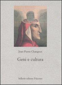 Geni e cultura. Rivestimento genetico e variabilità culturale - Jean-Pierre Changeux - Libro Sellerio Editore Palermo 2007, Nuovo prisma | Libraccio.it