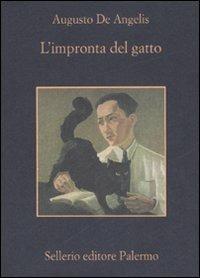 L'impronta del gatto - Augusto De Angelis - Libro Sellerio Editore Palermo 2007, La memoria | Libraccio.it