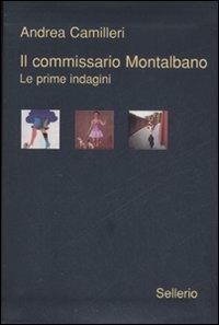 Il commissario Montalbano. Le prime indagini: La forma dell'acqua-Il cane di terracotta-Il ladro di merendine - Andrea Camilleri - Libro Sellerio Editore Palermo 2008, Galleria | Libraccio.it