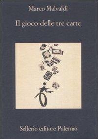 Il gioco delle tre carte - Marco Malvaldi - Libro Sellerio Editore Palermo 2008, La memoria | Libraccio.it