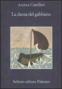 La danza del gabbiano - Andrea Camilleri - Libro Sellerio Editore Palermo 2009, La memoria | Libraccio.it