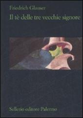 Il tè delle tre vecchie signore