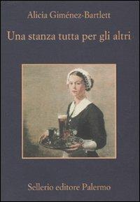 Una stanza tutta per gli altri - Alicia Giménez-Bartlett - Libro Sellerio Editore Palermo 2009, La memoria | Libraccio.it