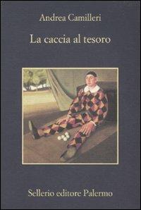 La caccia al tesoro - Andrea Camilleri - Libro Sellerio Editore Palermo 2010, La memoria | Libraccio.it