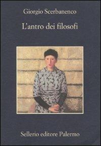 L' antro dei filosofi. Un'indagine di Arthur Jelling - Giorgio Scerbanenco - Libro Sellerio Editore Palermo 2010, La memoria | Libraccio.it