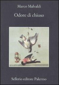 Odore di chiuso - Marco Malvaldi - Libro Sellerio Editore Palermo 2011, La memoria | Libraccio.it