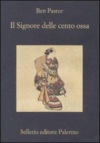 Il signore delle cento ossa - Ben Pastor - Libro Sellerio Editore Palermo 2011, La memoria | Libraccio.it