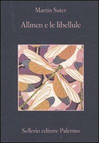 Allmen e le libellule - Martin Suter - Libro Sellerio Editore Palermo 2011, La memoria | Libraccio.it