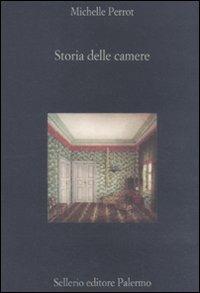Storia delle camere - Michelle Perrot - Libro Sellerio Editore Palermo 2011, La diagonale | Libraccio.it