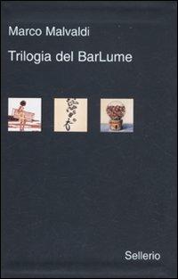 Trilogia del BarLume: La briscola in cinque-Il gioco delle tre carte-Il re dei giochi - Marco Malvaldi - Libro Sellerio Editore Palermo 2011, Galleria | Libraccio.it