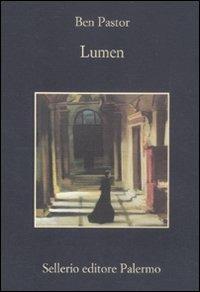 Lumen - Ben Pastor - Libro Sellerio Editore Palermo 2012, La memoria | Libraccio.it