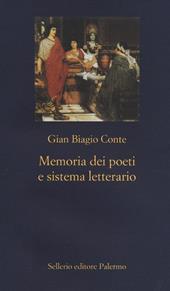 Memoria dei poeti e sistema letterario. Catullo, Virgilio, Ovidio, Lucano