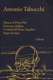 Donna di Porto Pim-Notturno indiano-I volatili del Beato Angelico-Sogni di sogni