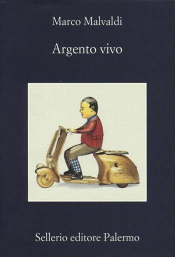 Argento vivo - Marco Malvaldi - Libro Sellerio Editore Palermo 2013, La memoria | Libraccio.it