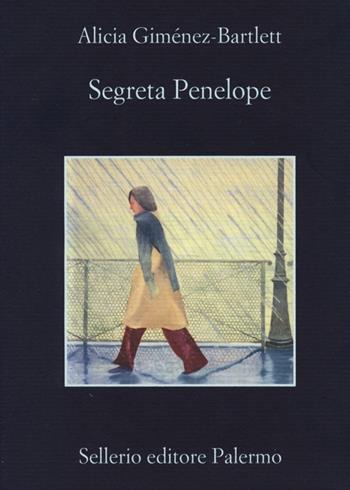 Segreta Penelope - Alicia Giménez-Bartlett - Libro Sellerio Editore Palermo 2013, La memoria | Libraccio.it